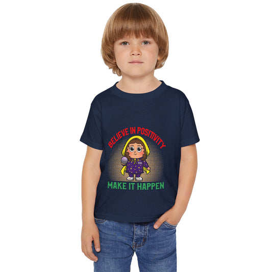 Believe in Positivity Toddler T-Shirt